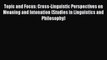 Read Topic and Focus: Cross-Linguistic Perspectives on Meaning and Intonation (Studies in Linguistics