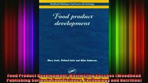 EBOOK ONLINE  Food Product Development Maximizing Success Woodhead Publishing Series in Food Science  DOWNLOAD ONLINE