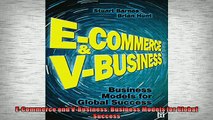 Free PDF Downlaod  ECommerce and VBusiness Business Models for Global Success  FREE BOOOK ONLINE