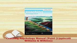 Download  Coaching Psychology Manual Point Lippincott Williams  Wilkins Download Online