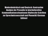 Read Modernhebräisch und Deutsch: Kontrastive Analyse der Prosodie in interkulturellen Kommunikationssituationen