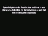 Download Sprechrhythmus im Russischen und Deutschen (Hallesche Schriften Zur Sprechwissenschaft