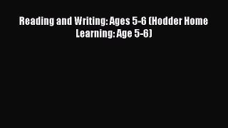 Read Reading and Writing: Ages 5-6 (Hodder Home Learning: Age 5-6) Ebook Free