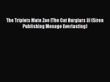 [PDF] The Triplets Mate Zoe [The Cat Burglars 3] (Siren Publishing Menage Everlasting) [Download]