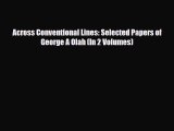 [PDF] Across Conventional Lines: Selected Papers of George A Olah (In 2 Volumes) Read Full
