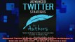 READ book  Advanced Twitter Strategies for Authors Twitter techniques to help you sell your book    BOOK ONLINE