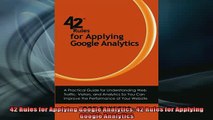 READ book  42 Rules for Applying Google Analytics 42 Rules for Applying Google Analytics  FREE BOOOK ONLINE