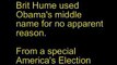 Brit Hume Gratuitously Uses Obama's Middle Name