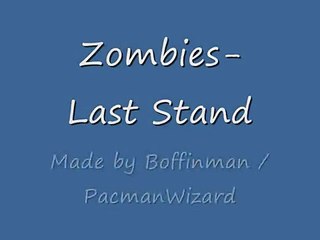 Zombies - Last Stand