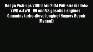 [Read Book] Dodge Pick-ups 2009 thru 2014 Full-size models: 2WD & 4WD - V6 and V8 gasoline