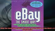 READ book  eBay the Smart Way Selling Buying and Profiting on the Webs 1 Auction Site READ ONLINE