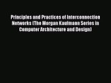 Read Principles and Practices of Interconnection Networks (The Morgan Kaufmann Series in Computer