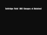 [Read Book] Selfridge  Field   (MI)  (Images  of  Aviation)  Read Online