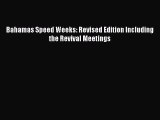 [Read Book] Bahamas Speed Weeks: Revised Edition Including the Revival Meetings  EBook