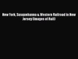 [Read Book] New York Susquehanna & Western Railroad in New Jersey (Images of Rail)  EBook