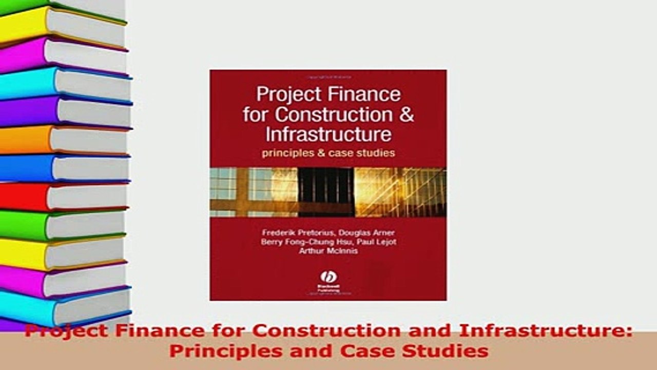 Download  Project Finance for Construction and Infrastructure Principles and Case Studies Download Online