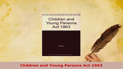 Download  Children and Young Persons Act 1963  Read Online