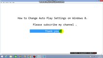 How to Change Auto Play Settings on Windows 8