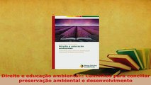 PDF  Direito e educação ambiental Caminhos para conciliar preservação ambiental e  EBook