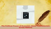 Download  The Political Power of Economic Ideas Keynesianism across Nations PDF Free