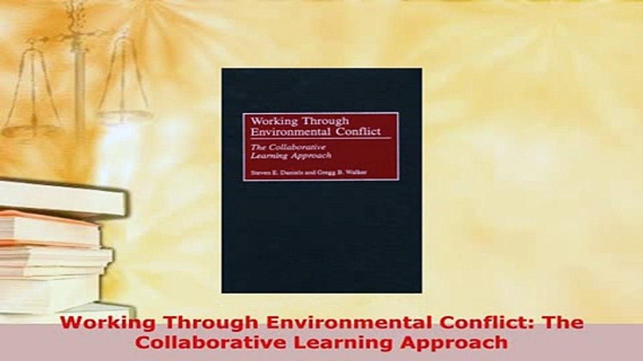 Download  Working Through Environmental Conflict The Collaborative Learning Approach Read Online