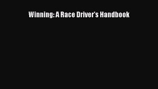 [Read Book] Winning: A Race Driver's Handbook  EBook