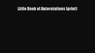 [Read Book] Little Book of Autorotations (print)  EBook