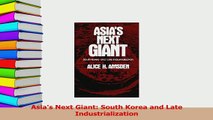 Download  Asias Next Giant South Korea and Late Industrialization PDF Free