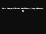 [Download PDF] Joint Range of Motion and Muscle Length Testing 2e Ebook Free