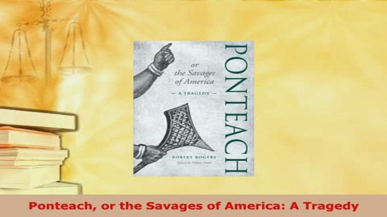 Download  Ponteach or the Savages of America A Tragedy  Read Online