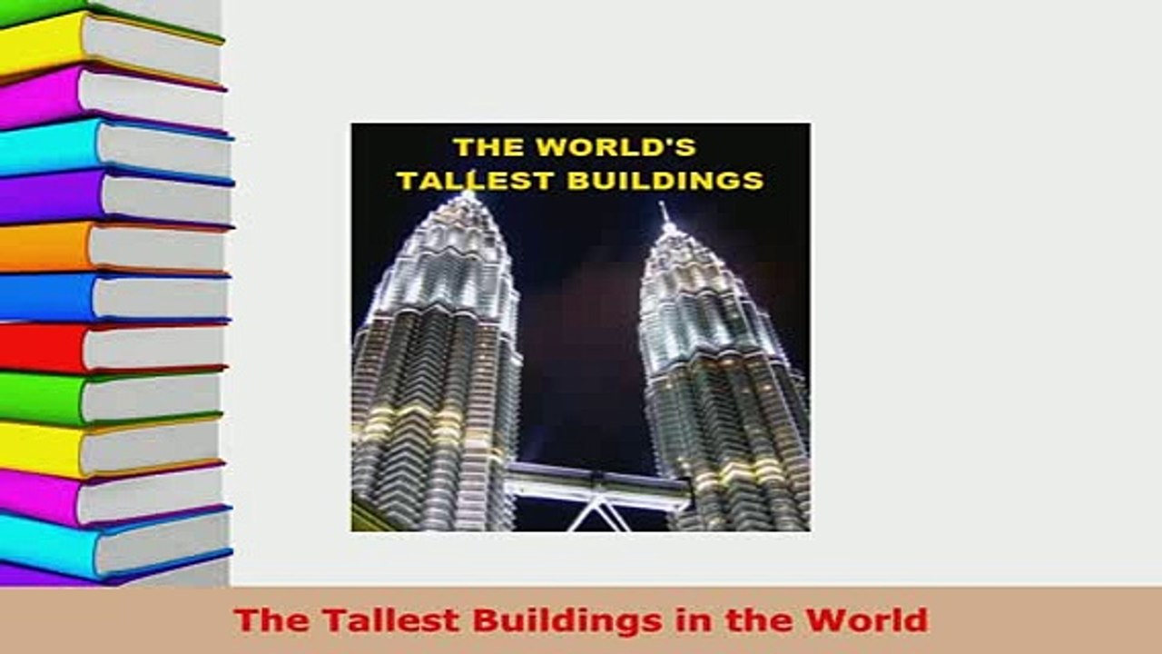 Download  The Tallest Buildings in the World Read Online