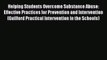 Ebook Helping Students Overcome Substance Abuse: Effective Practices for Prevention and Intervention