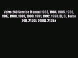 [Read Book] Volvo 240 Service Manual 1983 1984 1985 1986 1987 1988 1989 1990 1991 1992 1993:
