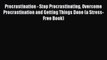 [Read Book] Procrastination - Stop Procrastinating Overcome Procrastination and Getting Things