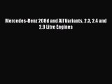 [Read Book] Mercedes-Benz 208d and All Variants 2.3 2.4 and 2.9 Litre Engines  EBook