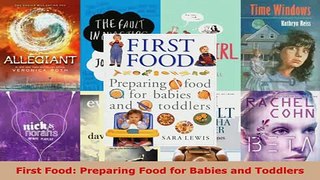 PDF  First Food Preparing Food for Babies and Toddlers Download Full Ebook