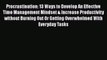 [Read Book] Procrastination: 13 Ways to Develop An Effective Time Management Mindset & Increase