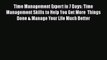 [Read Book] Time Management Expert in 7 Days: Time Management Skills to Help You Get More