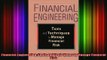 READ Ebooks FREE  Financial Engineering Tools and Techniques to Manage Financial Risk Full EBook