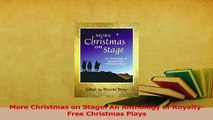 PDF  More Christmas on Stage An Anthology of RoyaltyFree Christmas Plays  EBook