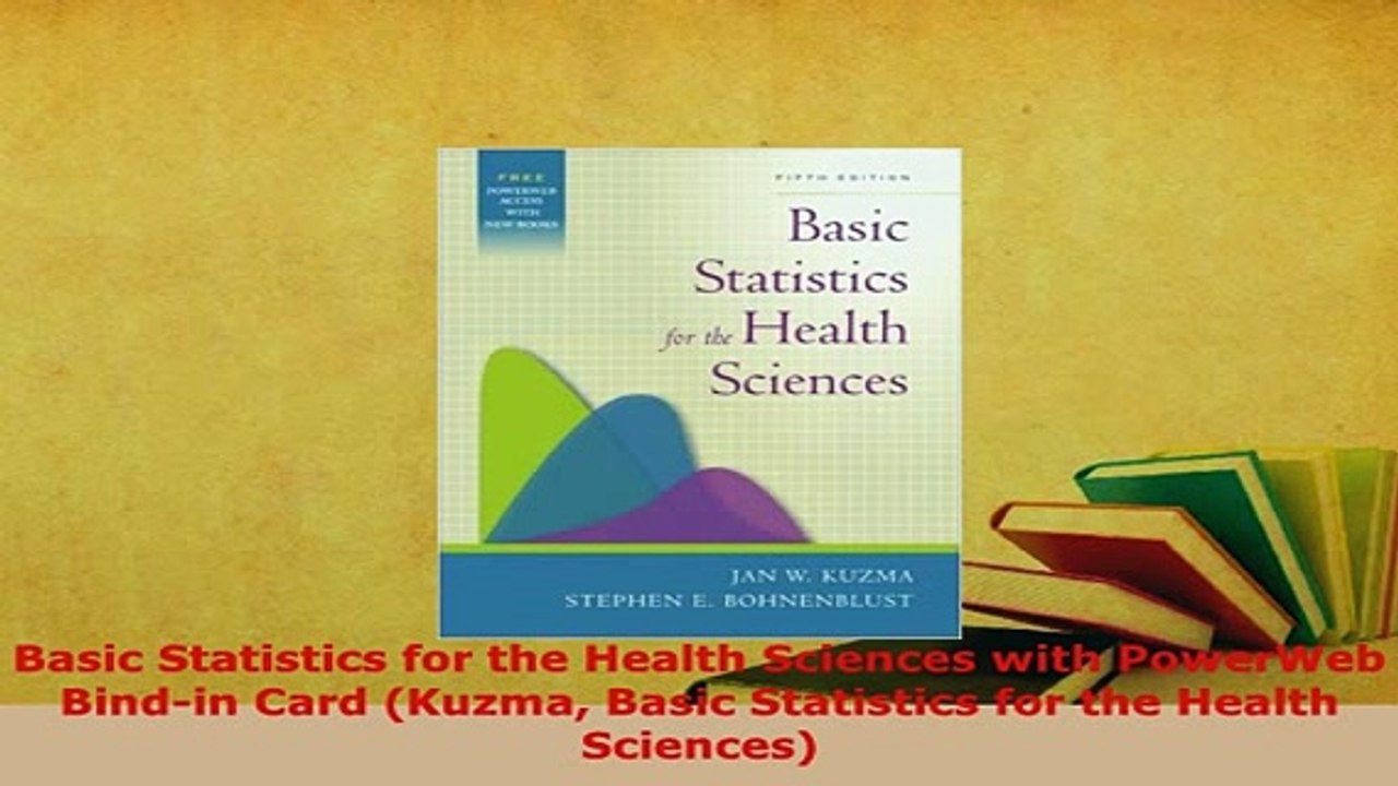 PDF  Basic Statistics for the Health Sciences with PowerWeb Bindin Card Kuzma Basic Read Online