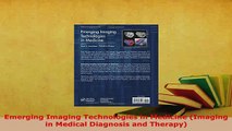 PDF  Emerging Imaging Technologies in Medicine Imaging in Medical Diagnosis and Therapy Read Online