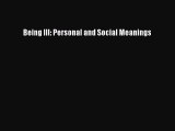 Read Being Ill: Personal and Social Meanings Ebook Free