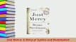PDF  Just Mercy A Story of Justice and Redemption  EBook