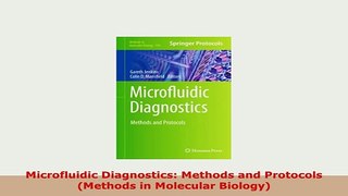 PDF  Microfluidic Diagnostics Methods and Protocols Methods in Molecular Biology PDF Book Free