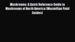 [PDF] Mushrooms: A Quick Reference Guide to Mushrooms of North America (Macmillan Field Guides)