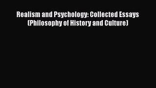 [PDF] Realism and Psychology: Collected Essays (Philosophy of History and Culture) [Download]