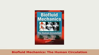 PDF  Biofluid Mechanics The Human Circulation Read Online