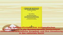 PDF  Der Aufenthaltsstatus von auslaendischen Arbeitnehmern in der Bundesrepublik Deutschland  Read Online