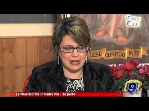 Totus Tuus | La Misericordia in Padre Pio - 3a parte